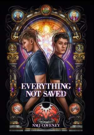 Everything Not Saved de N M J Coveney