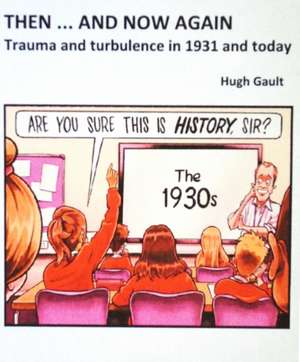 Then ... And Now Again de Hugh Gault