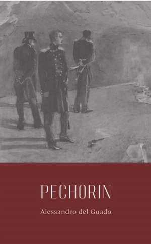 Pechorin de Alessandro del Guado