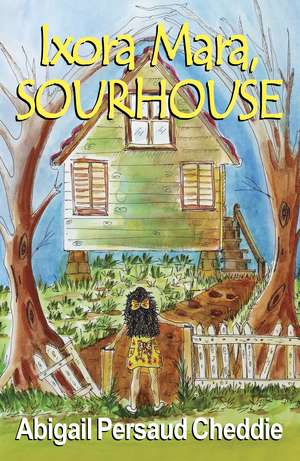 Ixora Mara, Sourhouse de Abigail Persaud Cheddie