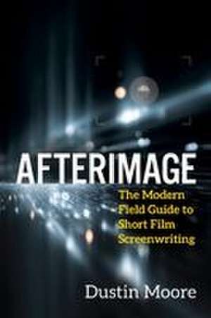 Afterimage de Dustin Moore