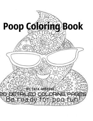 Poop coloring book Be ready for poo fun! de Tata Gosteva