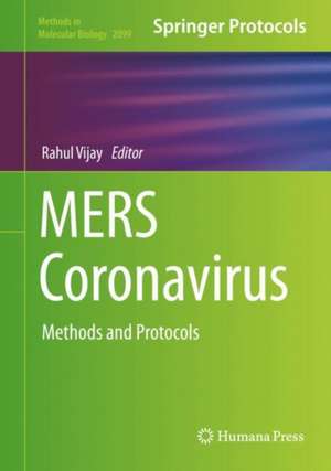 MERS Coronavirus: Methods and Protocols de Rahul Vijay