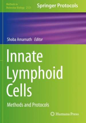 Innate Lymphoid Cells: Methods and Protocols de Shoba Amarnath