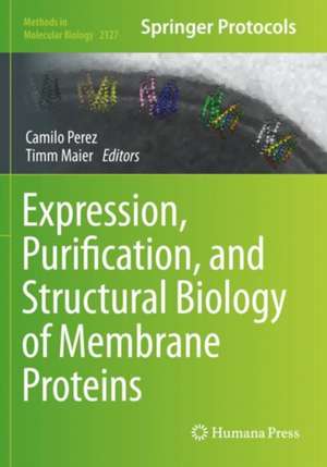 Expression, Purification, and Structural Biology of Membrane Proteins de Camilo Perez