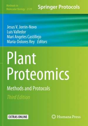 Plant Proteomics: Methods and Protocols de Jesus V. Jorrin-Novo