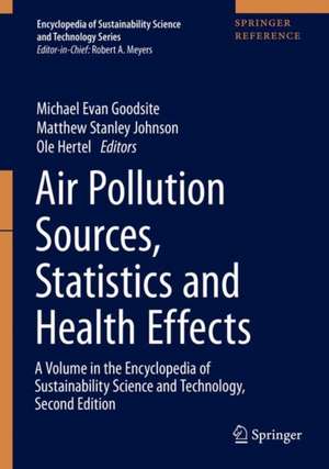 Air Pollution Sources, Statistics and Health Effects de Michael Evan Goodsite