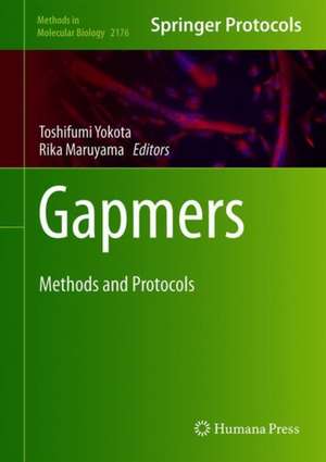 Gapmers: Methods and Protocols de Toshifumi Yokota