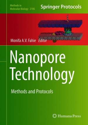 Nanopore Technology: Methods and Protocols de Monifa A.V. Fahie