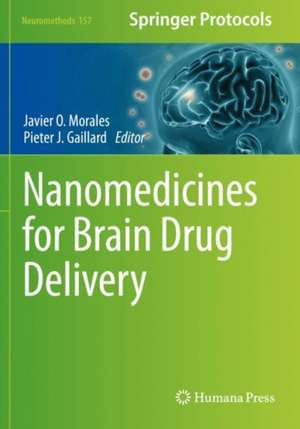 Nanomedicines for Brain Drug Delivery de Javier O. Morales