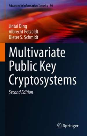 Multivariate Public Key Cryptosystems de Jintai Ding