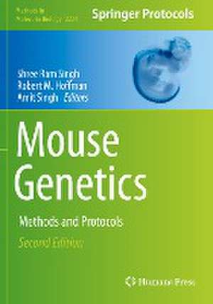 Mouse Genetics: Methods and Protocols de Shree Ram Singh