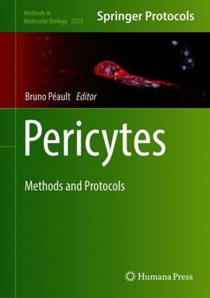 Pericytes: Methods and Protocols de Bruno M. Péault