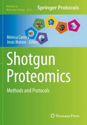 Shotgun Proteomics: Methods and Protocols de Mónica Carrera