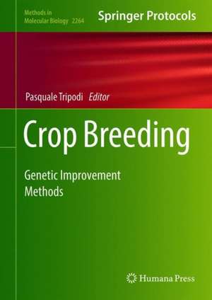 Crop Breeding: Genetic Improvement Methods de Pasquale Tripodi