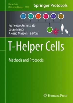 T-Helper Cells: Methods and Protocols de Francesco Annunziato