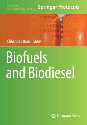 Biofuels and Biodiesel de Chhandak Basu