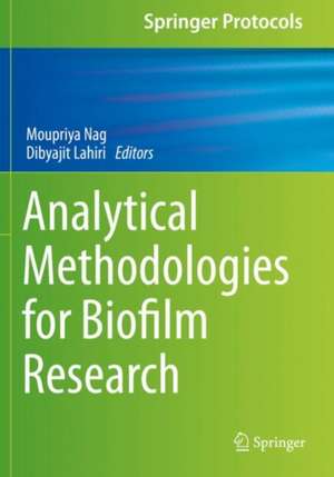 Analytical Methodologies for Biofilm Research de Moupriya Nag