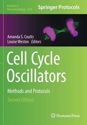 Cell Cycle Oscillators: Methods and Protocols de Amanda S. Coutts