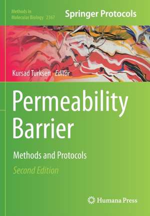 Permeability Barrier: Methods and Protocols de Kursad Turksen