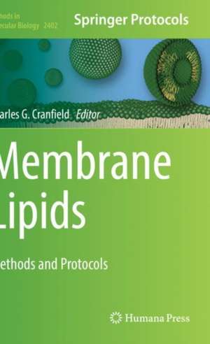 Membrane Lipids: Methods and Protocols de Charles G. Cranfield