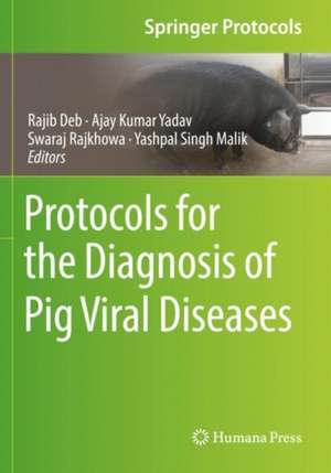 Protocols for the Diagnosis of Pig Viral Diseases de Rajib Deb