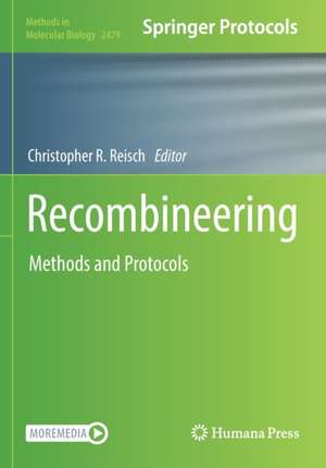 Recombineering: Methods and Protocols de Christopher R. Reisch