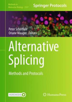 Alternative Splicing: Methods and Protocols de Peter Scheiffele