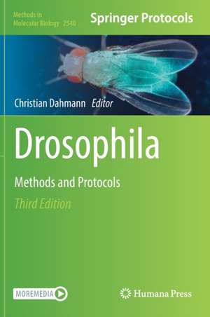 Drosophila: Methods and Protocols de Christian Dahmann