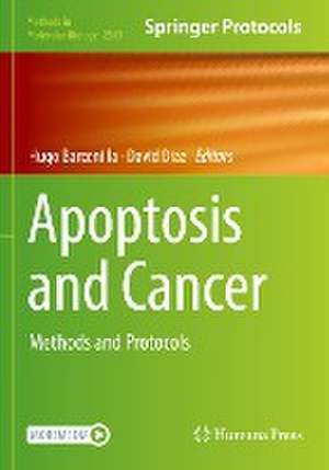 Apoptosis and Cancer: Methods and Protocols de Hugo Barcenilla