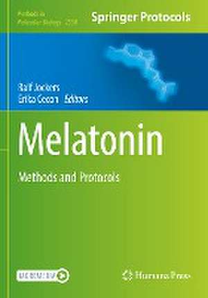 Melatonin: Methods and Protocols de Ralf Jockers