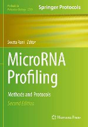 MicroRNA Profiling: Methods and Protocols de Sweta Rani