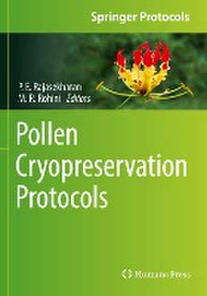 Pollen Cryopreservation Protocols de P.E. Rajasekharan