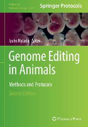 Genome Editing in Animals: Methods and Protocols de Izuho Hatada