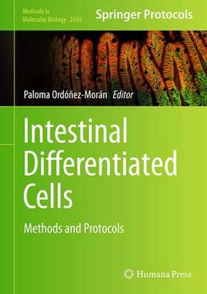 Intestinal Differentiated Cells: Methods and Protocols de Paloma Ordóñez-Morán