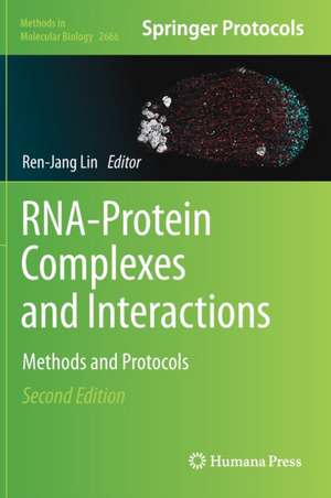 RNA-Protein Complexes and Interactions: Methods and Protocols de Ren-Jang Lin