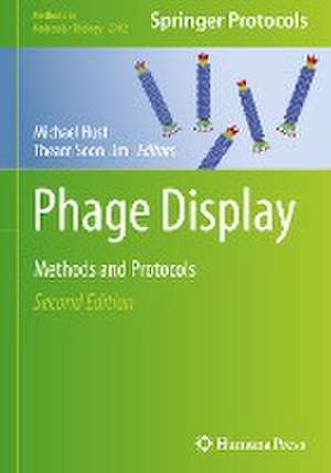 Phage Display: Methods and Protocols de Michael Hust