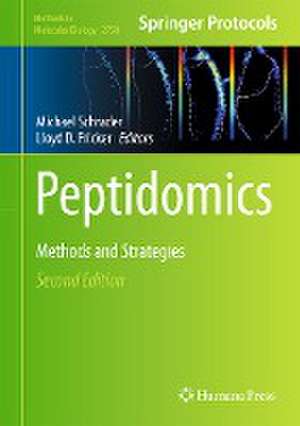 Peptidomics: Methods and Strategies de Michael Schrader