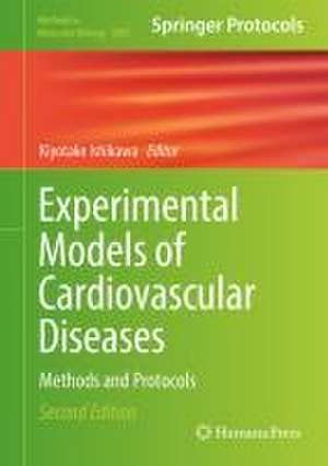 Experimental Models of Cardiovascular Diseases: Methods and Protocols de Kiyotake Ishikawa