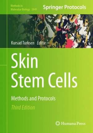 Skin Stem Cells: Methods and Protocols de Kursad Turksen