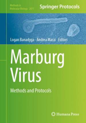 Marburg Virus de Logan Banadyga