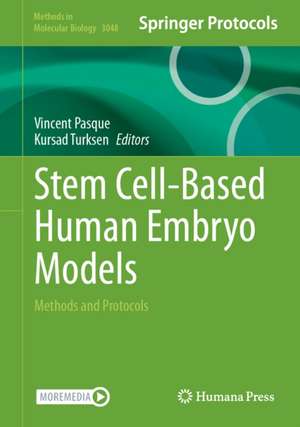 Stem Cell-Based Human Embryo Models de Vincent Pasque