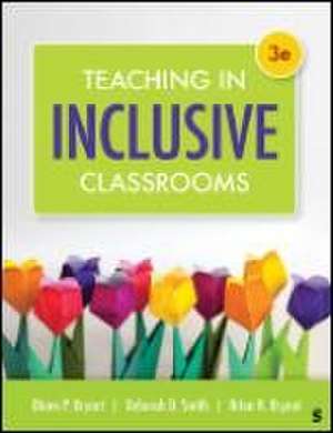 Teaching in Inclusive Classrooms de Diane Pedrotty Bryant