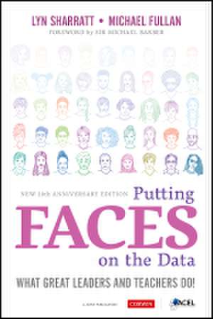 Putting FACES on the Data: What Great Leaders and Teachers Do! de Lyn D. Sharratt