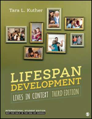 Lifespan Development - International Student Edition: Lives in Context de Tara L. Kuther