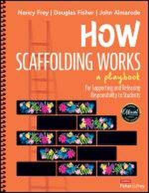 How Scaffolding Works de Douglas Fisher