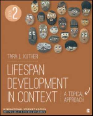 Lifespan Development in Context - International Student Edition de Tara L. Kuther