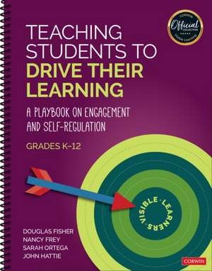 Teaching Students to Drive Their Learning de Douglas Fisher