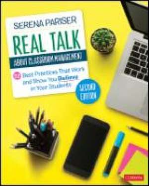 Real Talk About Classroom Management de Serena Pariser