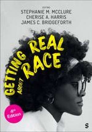 Get. Real About Race 3E 4E de McClure Harris Etal